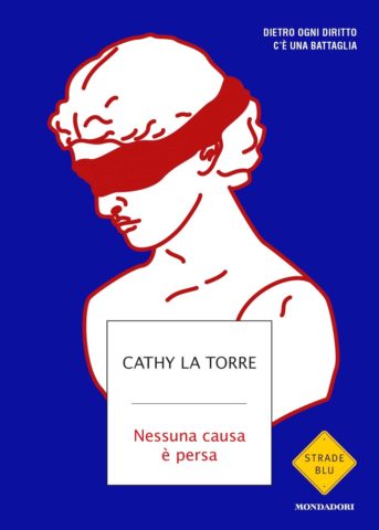 Cathy La Torre presenta “Nessuna causa è persa”