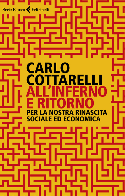 Carlo Cottarelli presenta “All'inferno e ritorno”