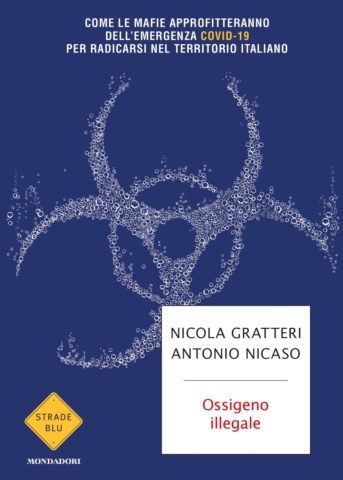 Nicola Gratteri e Antonio Nicaso presentano “Ossigeno Illegale”
